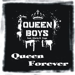Queen Boys - Queen Forever (feat. Gloria B. Vega) (Radio Date: 16-03-2014)