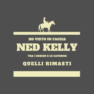 Quelli Rimasti - Ho Visto In Faccia Ned Kelly (Tra I Boschi E Le Caverne) (Radio Date: 14-10-2022)