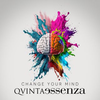 Quintaessenza - Change Your Mind (Radio Date: 22-03-2024)