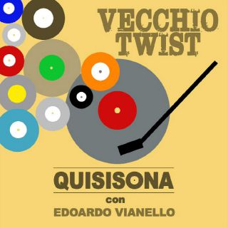 Quisisona con Edoardo Vianello - Vecchio twist (Radio Date: 13-04-2017)