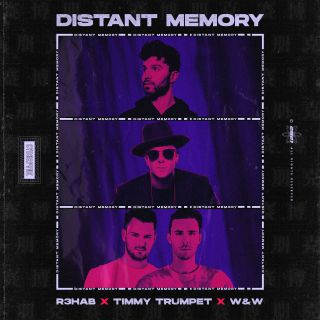 R3hab, Timmy Trumpet & W&W - Distant Memory (Radio Date: 14-05-2021)