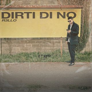 R3llo - Dirti di no (Radio Date: 03-11-2023)