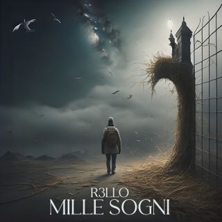 R3llo - Mille Sogni (Radio Date: 12-01-2024)