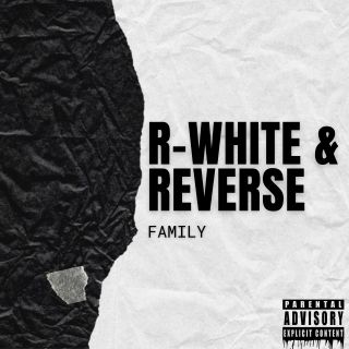 R_White & Reverse - Family (Radio Date: 26-02-2021)