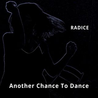 Radice - Another chance to dance (Radio Date: 26-05-2023)