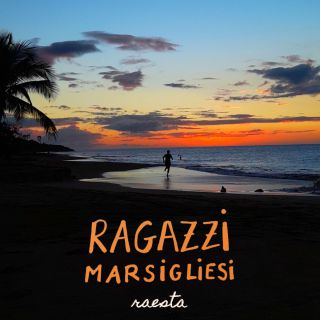 Raesta - Ragazzi Marsigliesi (Radio Date: 26-08-2022)