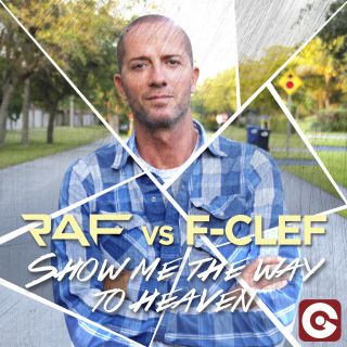 Raf Vs F-Clef - Show Me The Way To Heaven (Radio Date: 08-05-2014)