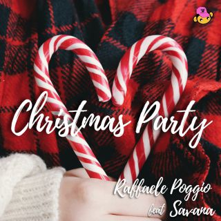 Raffaele Poggio - Christmas Party (feat. Savana) (Radio Date: 01-12-2021)