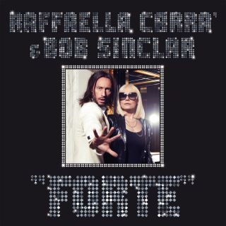 Raffaella Carrà & Bob Sinclar - Forte (Radio Date: 30-01-2015)