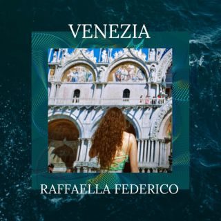 RAFFAELLA FEDERICO - Venezia (Radio Date: 09-12-2022)