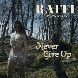 Raffi - Never Give Up (Radio Date: 07-12-2018)