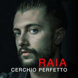 Raia - Cerchio perfetto (Radio Date: 19-12-2022)