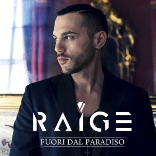 Raige - Fuori dal paradiso (Radio Date: 25-04-2014)