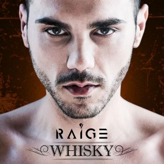 Raige - Whisky (Radio Date: 16-06-2015)