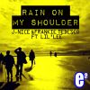 J. NICE & FRANKIE TEDESCO - Rain On My Shoulder (feat. Lil'Lee)