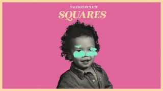 Raleigh Ritchie - Squares (Radio Date: 23-06-2020)