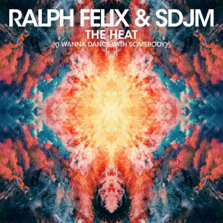 Ralph Felix & Sdjm - The Heat (I Wanna Dance With Somebody) (Radio Date: 27-01-2017)