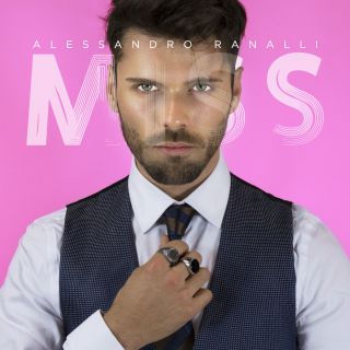 Alessandro Ranalli - Miss (Radio Date: 20-07-2018)