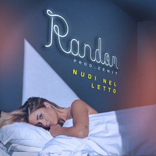 Random - Nudi Nel Letto (Radio Date: 28-08-2020)