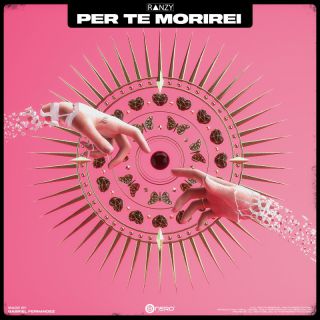 Ranzy - PER TE MORIREI (Radio Date: 13-05-2022)