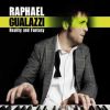 RAPHAEL GUALAZZI - Love Goes Down Slow