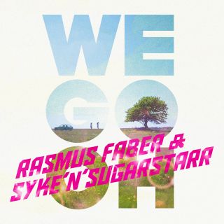 Rasmus Faber & Syke'N'Sugarstarr - We Go Oh (Radio Date: 26-10-2012)