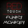 RED TOUCH - Funky Monkey (feat. Kay)