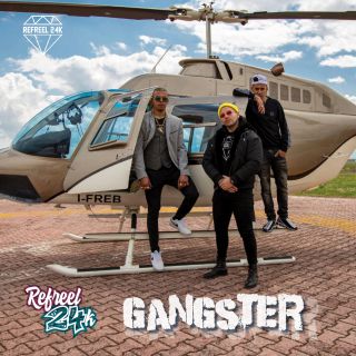 Refreel24k - Gangster (Radio Date: 20-07-2021)