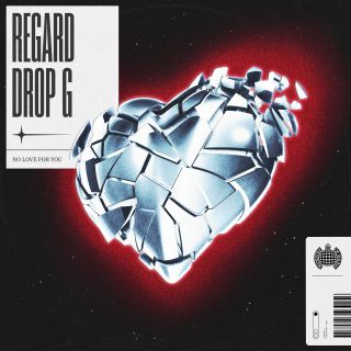 Regard X Drop G - No Love For You (Radio Date: 11-11-2022)