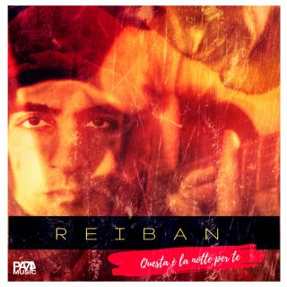 Reiban - Questa è la notte per te (Radio Date: 27-10-2017)