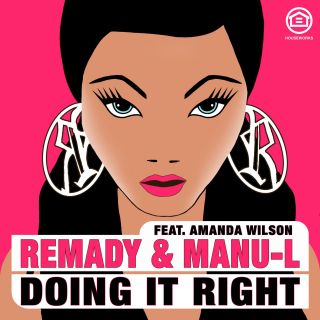 Remady & Manu L Feat. Amanda Wilson - Doing It Right