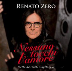Renato Zero - Nessuno tocchi l'amore (Radio Date: 27-09-2013)