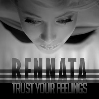 Rennata - Trust Your Feelings (Radio Date: 05-09-2014)