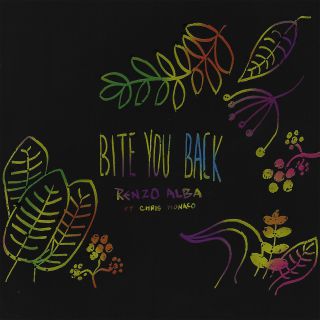 Renzo Alba - Bite You Back (feat. Chris Monaco) (Radio Date: 25-06-2019)