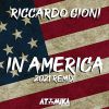 RICCARDO CIONI - In America (2021 Official Remix)