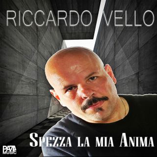 Riccardo Vello - Spezza la mia anima (Radio Date: 18-05-2017)