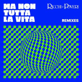 Ricchi E Poveri - Ma non tutta la vita (Remixes) (Radio Date: 29-03-2024)