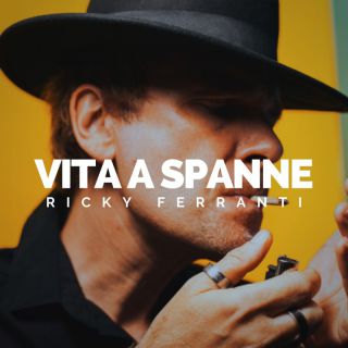 Ricky Ferranti - Vita A Spanne (Radio Date: 07-01-2022)