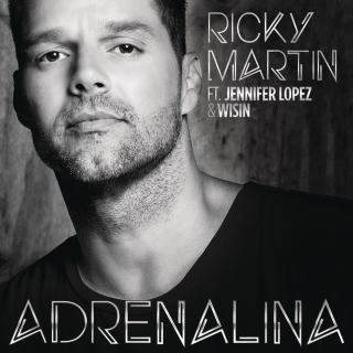 Ricky Martin - Adrenalina (feat. Jennifer Lopez & Wisin) (Radio Date: 11-04-2014)