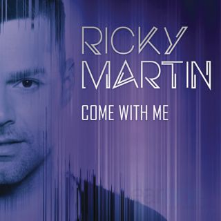 Ricky Martin - Come With Me (Radio Date: 25-07-2013)