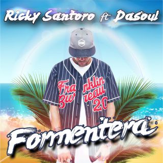 Ricky Santoro - Formentera (feat. Dasoul) (Radio Date: 07-07-2015)