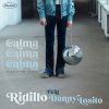 RIDILLO - CALMA CALMA CALMA (Pick up the pieces) (feat. Danny Losito)