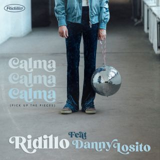 Ridillo - Calma Calma Calma (Pick Up The Pieces) (feat. Danny Losito) (Radio Date: 22-09-2021)