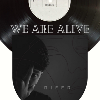 Rifer - We Are Alive (Radio Date: 24-03-2023)