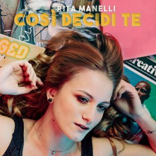 Rita Manelli - Così decidi te (Radio Date: 25-05-2018)