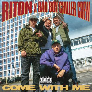 Riton X Bad Boy Chiller Crew - Come With Me (Radio Date: 02-07-2021)