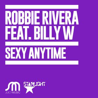 Robbie Rivera Feat. Billy W - Sexy Anytime (Radio Date: 30-01-2015)
