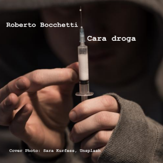 Roberto Bocchetti - Cara droga (Radio Date: 15-12-2023)