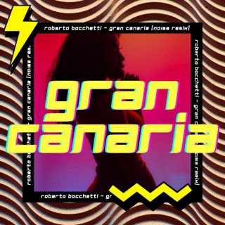 Roberto Bocchetti - Gran Canaria (NO153 Remix) (Radio Date: 01-10-2023)