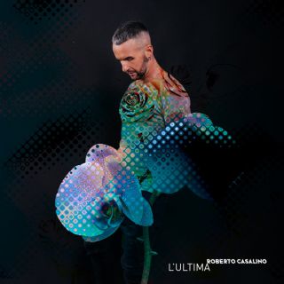 Roberto Casalino - L'Ultima (Radio Date: 24-06-2022)